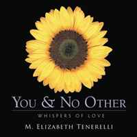 You & No Other: Whispers of Love