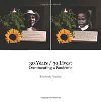 30 Years / 30 Lives: Documenting a Pandemic, Kimberly Vrudny