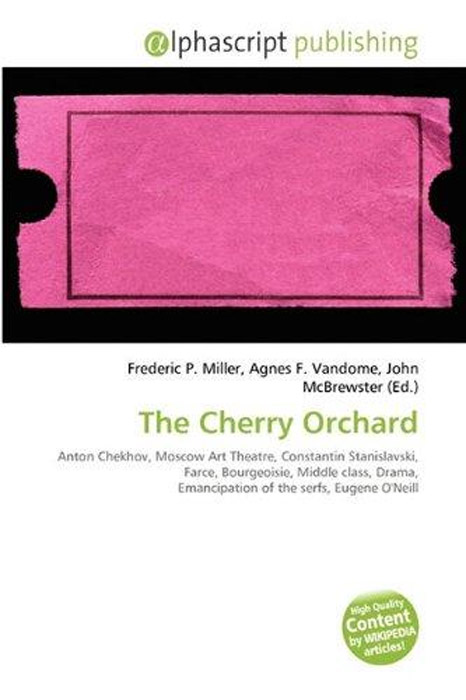 The Cherry Orchard, Frederic P. Miller, Agnes F. Vandome, John Mcbrewster