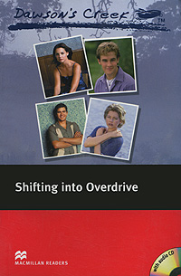 Dawson's Creek: Shifting into Overdrive: Elementary Level (+ 2 CD-ROM)