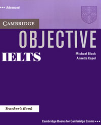 Objective IELTS: Advanced: Teacher's Book