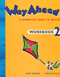 Way Ahead: Workbook 2: A Foundation Course in English