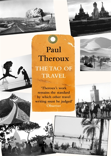 The Tao of Travel Paul Theroux купить читать скачать онлайн - BookMix.ru