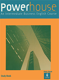 Powerhouse: An Intermediate Business English Course: Study Book
