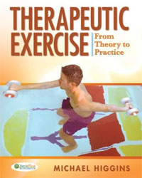 Therapeutic Exercise: From Theory to Practice Michael Higgins купить читать скачать онлайн - BookMix.ru