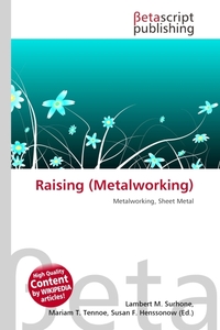 Raising ( lworking). Lambert M. Surhone Raising ( lworking). Lambert M. Surhone
