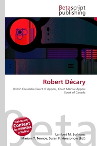 Robert Decary. Lambert M. Surhone Robert Decary. Lambert M. Surhone