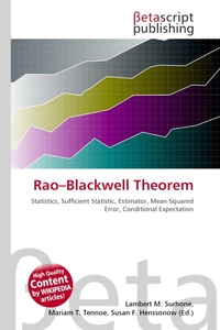 Rao–Blackwell Theorem. Lambert M. Surhone Rao–Blackwell Theorem. Lambert M. Surhone