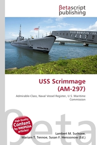 USS Scrimmage (AM-297). Lambert M. Surhone USS Scrimmage (AM-297). Lambert M. Surhone