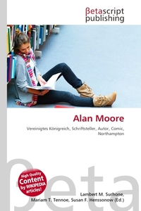Alan Moore. Lambert M. Surhone Alan Moore. Lambert M. Surhone