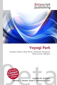 Yoyogi Park. Lambert M. Surhone Yoyogi Park. Lambert M. Surhone