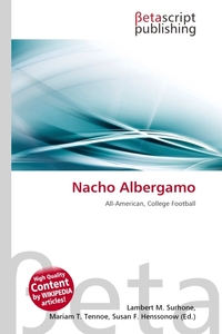 Nacho Albergamo. Lambert M. Surhone Nacho Albergamo. Lambert M. Surhone