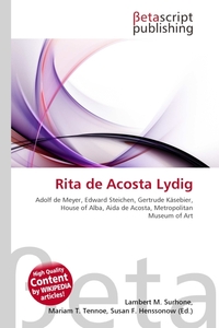 Rita de Acosta Lydig. Lambert M. Surhone Rita de Acosta Lydig. Lambert M. Surhone
