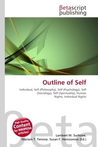 Outline of Self. Lambert M. Surhone Outline of Self. Lambert M. Surhone
