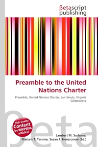 Preamble to the United Nations Charter. Lambert M. Surhone Preamble to the United Nations Charter. Lambert M. Surhone