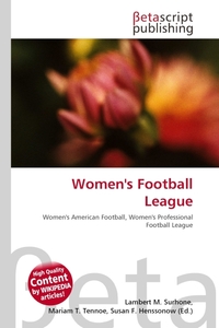 Women`s Football League. Lambert M. Surhone Women`s Football League. Lambert M. Surhone