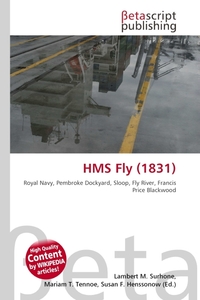 HMS Fly (1831). Lambert M. Surhone HMS Fly (1831). Lambert M. Surhone