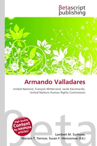 Armando Valladares. Lambert M. Surhone Armando Valladares. Lambert M. Surhone