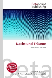 Nacht und Traume. Lambert M. Surhone Nacht und Traume. Lambert M. Surhone