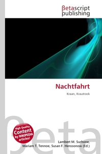 Nachtfahrt. Lambert M. Surhone Nachtfahrt. Lambert M. Surhone