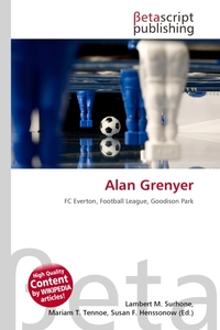 Alan Grenyer. Lambert M. Surhone Alan Grenyer. Lambert M. Surhone