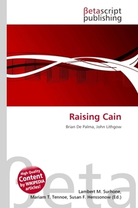 Raising Cain. Lambert M. Surhone Raising Cain. Lambert M. Surhone