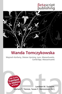 Wanda Tomczykowska. Lambert M. Surhone Wanda Tomczykowska. Lambert M. Surhone