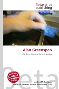 Alan Greenspan. Lambert M. Surhone Alan Greenspan. Lambert M. Surhone