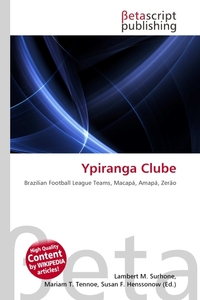 Ypiranga Clube. Lambert M. Surhone Ypiranga Clube. Lambert M. Surhone