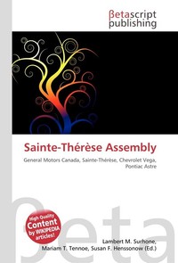 Sainte-Therese Assembly. Lambert M. Surhone Sainte-Therese Assembly. Lambert M. Surhone