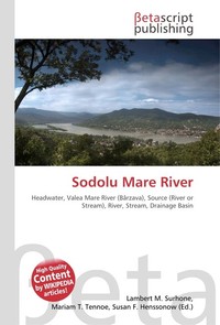 Sodolu Mare River. Lambert M. Surhone Sodolu Mare River. Lambert M. Surhone