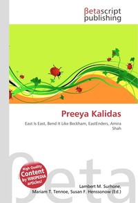Preeya Kalidas. Lambert M. Surhone Preeya Kalidas. Lambert M. Surhone