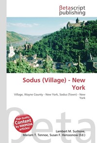 Sodus (Village) - New York. Lambert M. Surhone Sodus (Village) - New York. Lambert M. Surhone