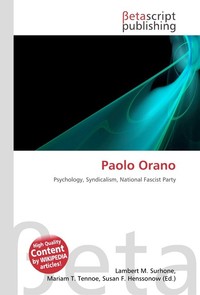 Paolo Orano. Lambert M. Surhone Paolo Orano. Lambert M. Surhone