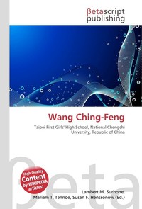 Wang Ching-Feng. Lambert M. Surhone Wang Ching-Feng. Lambert M. Surhone
