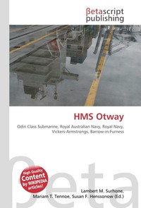 HMS Otway. Lambert M. Surhone HMS Otway. Lambert M. Surhone