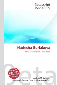 Nadesha Burlakova. Lambert M. Surhone Nadesha Burlakova. Lambert M. Surhone