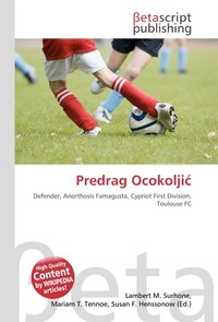 Predrag Ocokolji?. Lambert M. Surhone Predrag Ocokolji?. Lambert M. Surhone