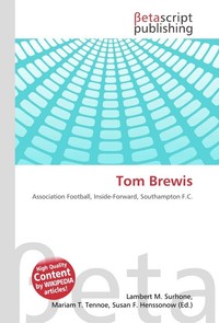 Tom Brewis. Lambert M. Surhone Tom Brewis. Lambert M. Surhone