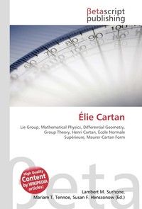 Elie Cartan. Lambert M. Surhone Elie Cartan. Lambert M. Surhone
