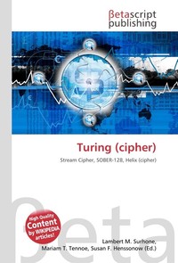 Turing (cipher). Lambert M. Surhone Turing (cipher). Lambert M. Surhone