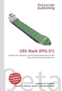 USS Stark (FFG-31). Lambert M. Surhone USS Stark (FFG-31). Lambert M. Surhone