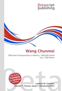 Wang Chunmei. Lambert M. Surhone Wang Chunmei. Lambert M. Surhone