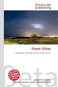 Preet Vihar. Lambert M. Surhone Preet Vihar. Lambert M. Surhone