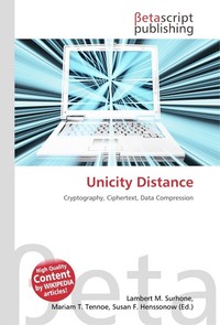 Unicity Distance. Lambert M. Surhone Unicity Distance. Lambert M. Surhone