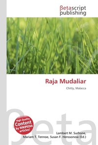 Raja Mudaliar. Lambert M. Surhone Raja Mudaliar. Lambert M. Surhone