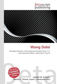 Wang Dalei. Lambert M. Surhone Wang Dalei. Lambert M. Surhone