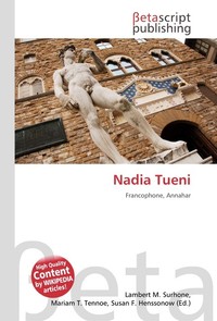Nadia Tueni. Lambert M. Surhone Nadia Tueni. Lambert M. Surhone