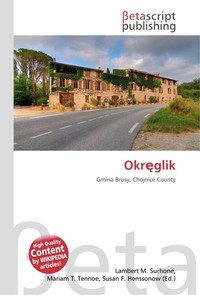 Okr?glik. Lambert M. Surhone Okr?glik. Lambert M. Surhone