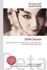 Sofie Duran. Lambert M. Surhone Sofie Duran. Lambert M. Surhone